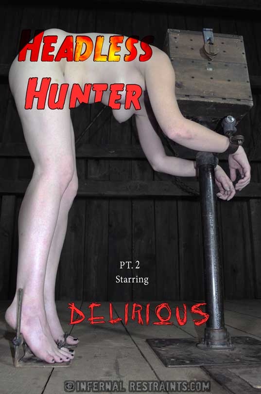 Infernal Restraints - Headless Hunter Part 2 – Delirious Hunter (2020/HD/1.70 GB)